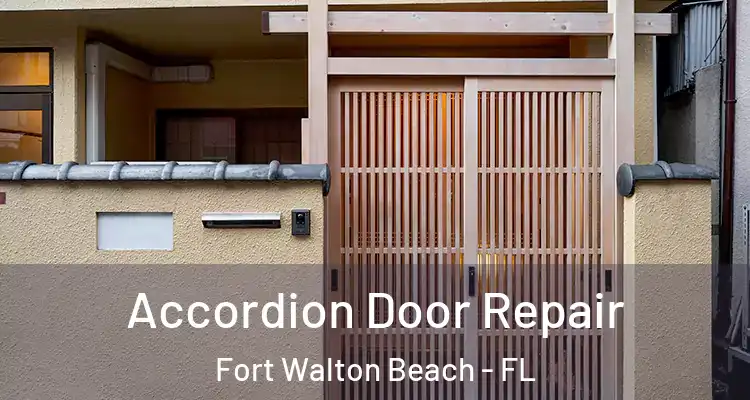 Accordion Door Repair Fort Walton Beach - FL