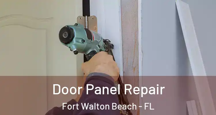  Door Panel Repair Fort Walton Beach - FL
