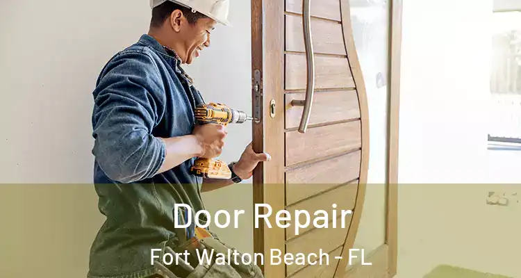  Door Repair Fort Walton Beach - FL