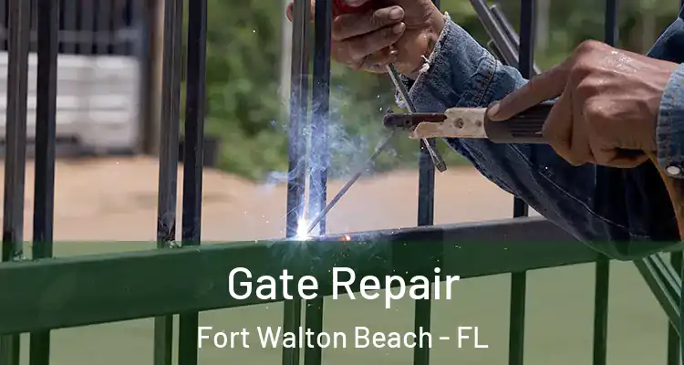 Gate Repair Fort Walton Beach - FL
